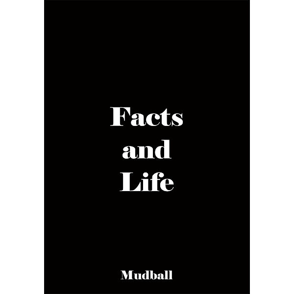 Facts and Life, Mudball