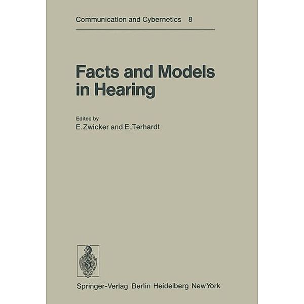 Facts and Models in Hearing / Communication and Cybernetics Bd.8