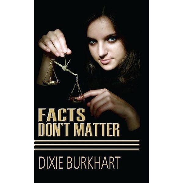 Facts Don't Matter / SBPRA, Dixie Burkhart