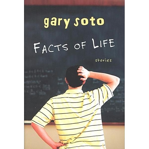 Facts of Life / Clarion Books, Gary Soto