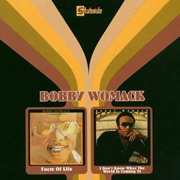 Facts Of Life/I Don'T Know What The World Is Comin, Bobby Womack