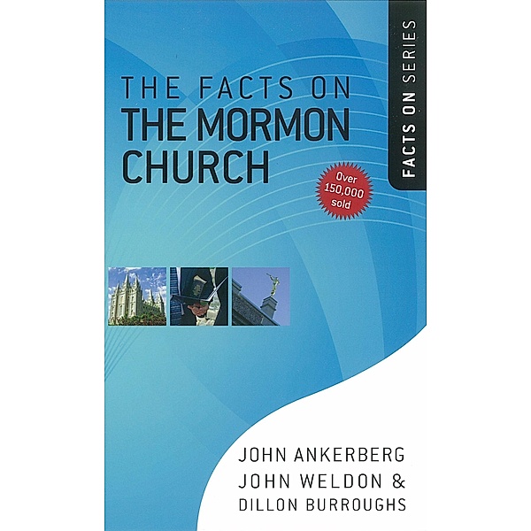 Facts on the Mormon Church / Harvest House Publishers, John Ankerberg