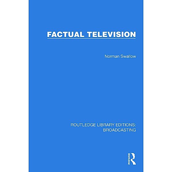Factual Television, Norman Swallow