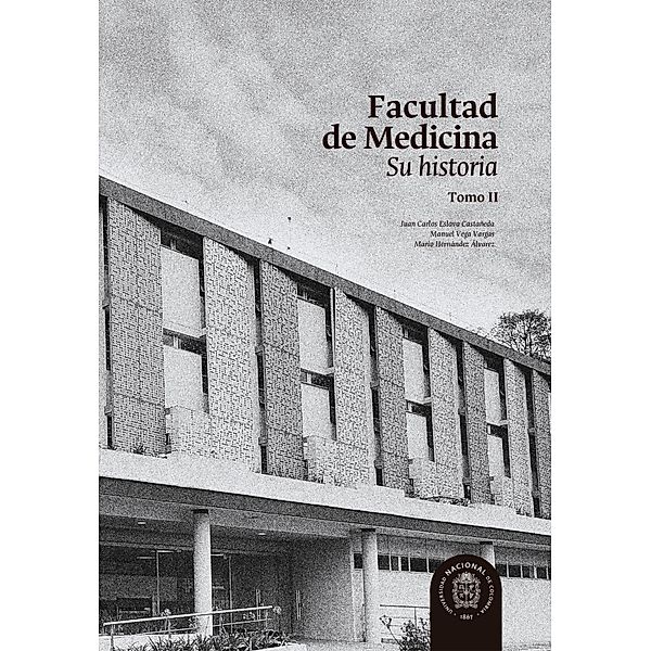 Facultad de Medicina, Juan Carlos Eslava Castañeda, Manuel Vega Vargas, Mario Hernández Álvarez