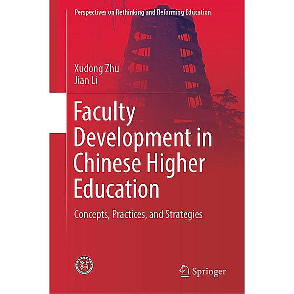 Faculty Development in Chinese Higher Education, Xudong Zhu, Jian Li