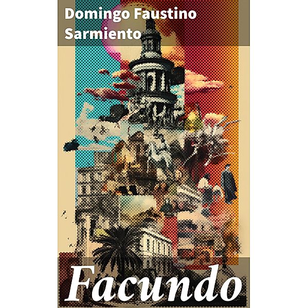 Facundo, Domingo Faustino Sarmiento