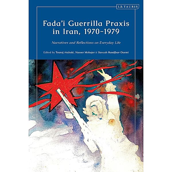 Fada'i Guerrilla Praxis in Iran, 1970 - 1979