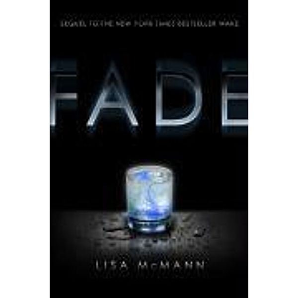 Fade, Lisa Mcmann