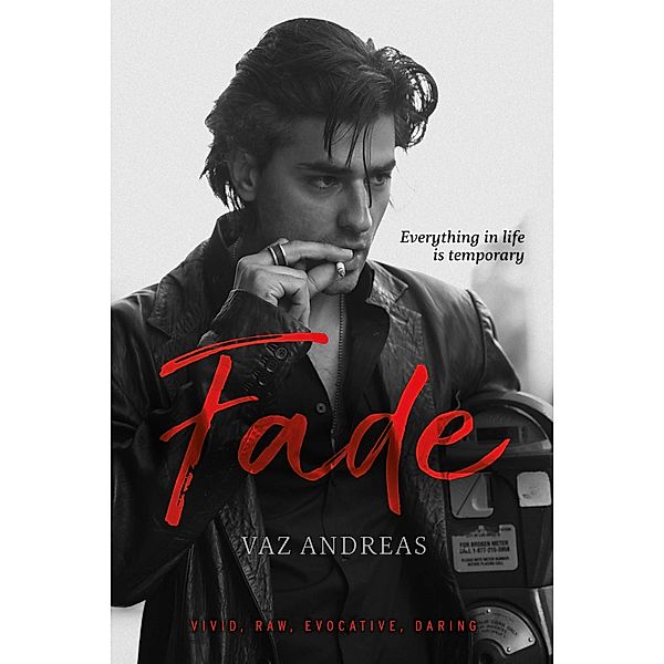 Fade, Vaz Andreas