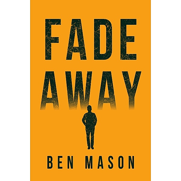 Fade Away, Ben Mason