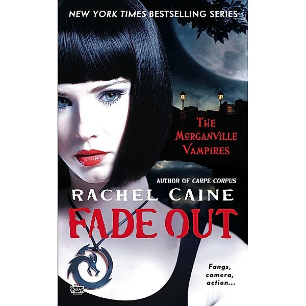 Fade Out / The Morganville Vampires Bd.7, Rachel Caine