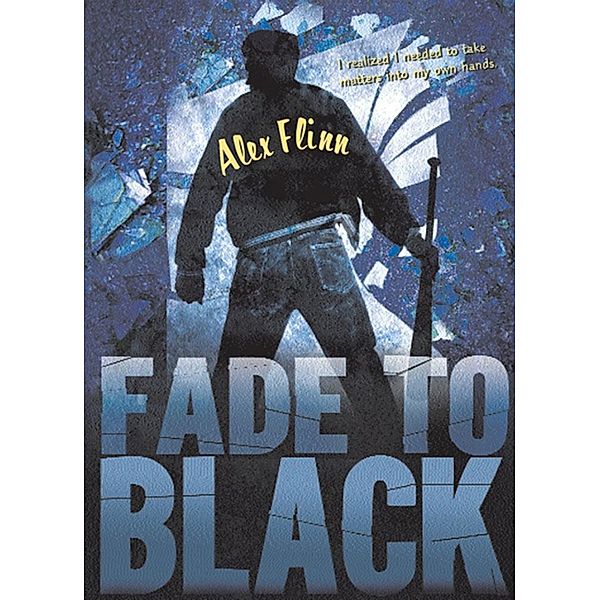 Fade to Black, Alex Flinn