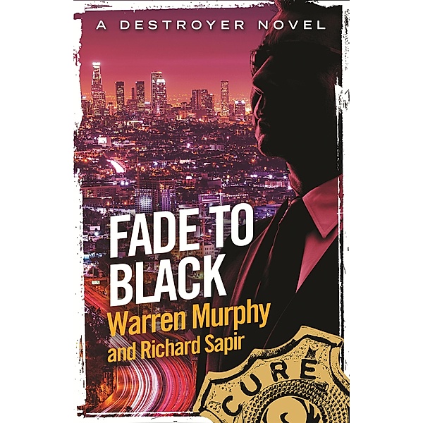 Fade To Black / The Destroyer Bd.119, Richard Sapir, Warren Murphy
