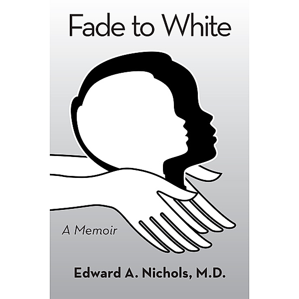 Fade to White, Edward A. Nichols