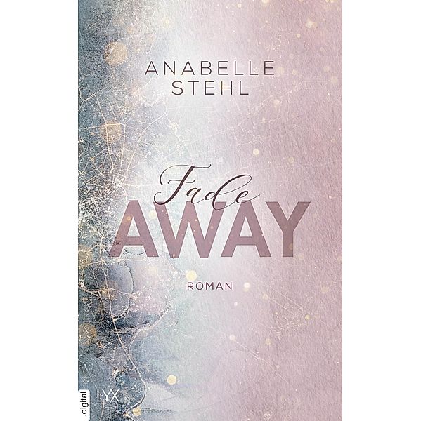 Fadeaway / Away Bd.2, Anabelle Stehl