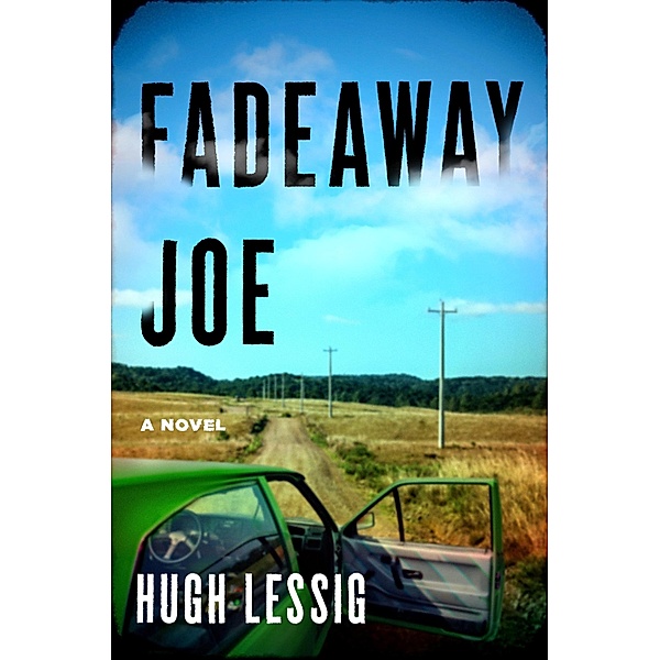 Fadeaway Joe, Hugh Lessig