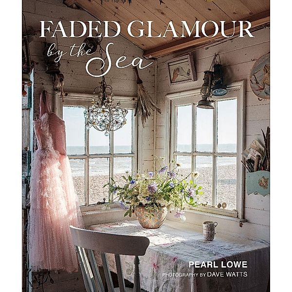 Faded Glamour by the Sea, Pearl Lowe