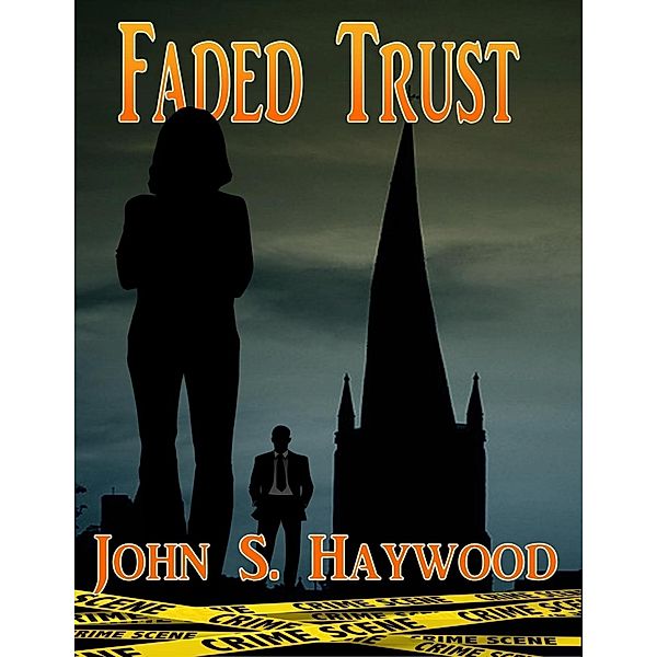 Faded Trust, John S Haywood