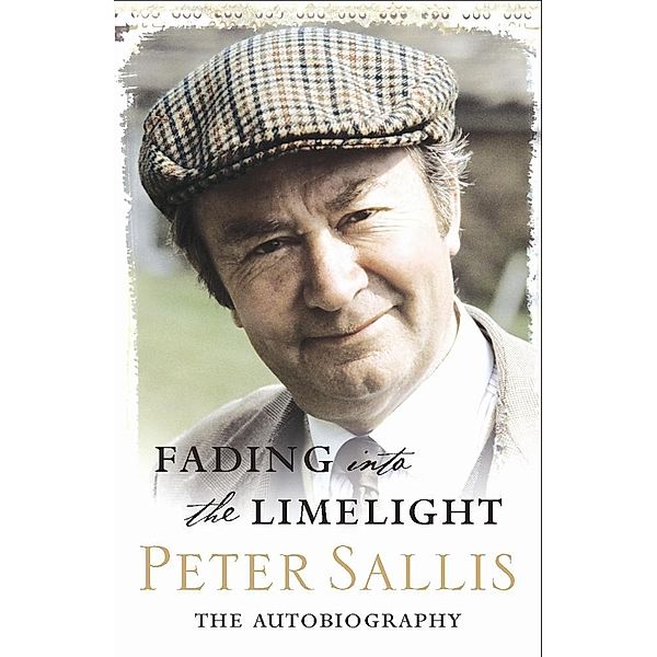 Fading Into The Limelight, Peter Sallis