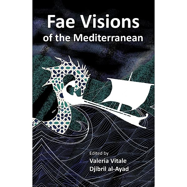 Fae Visions of the Mediterranean: An Anthology of Horrors and Wonders of the Sea / Futurefire.net Publishing, Valeria Vitale