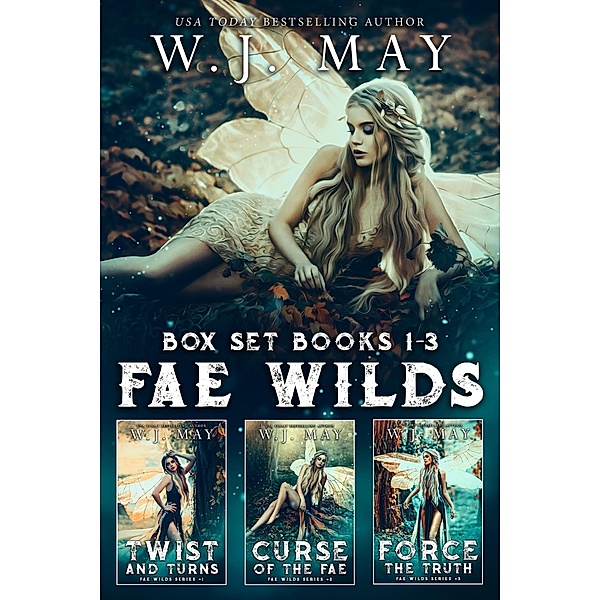 Fae Wilds Box Set - Books #1-3 (Fae Wilds Series, #13) / Fae Wilds Series, W. J. May