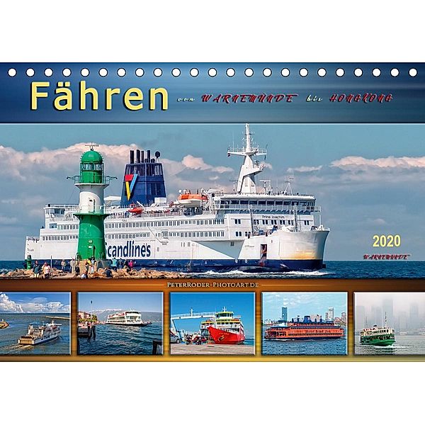 Fähren - von Warnemünde bis Hongkong (Tischkalender 2020 DIN A5 quer), Peter Roder