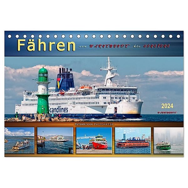 Fähren - von Warnemünde bis Hongkong (Tischkalender 2024 DIN A5 quer), CALVENDO Monatskalender, Peter Roder