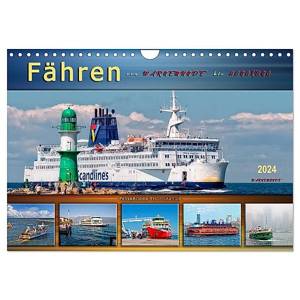 Fähren - von Warnemünde bis Hongkong (Wandkalender 2024 DIN A4 quer), CALVENDO Monatskalender, Peter Roder