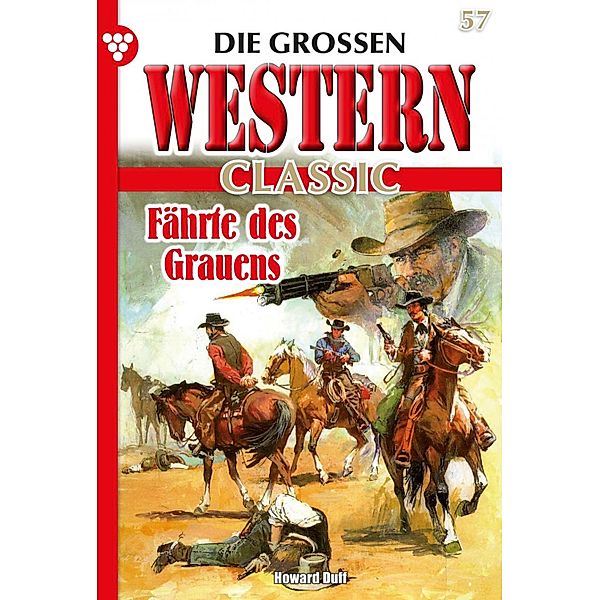 Fährte des Grauens / Die großen Western Classic Bd.57, Howard Duff