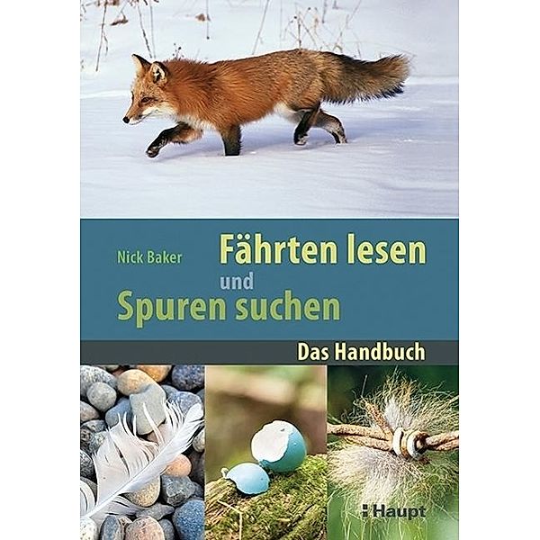 Fährten lesen und Spuren suchen, Nick Baker