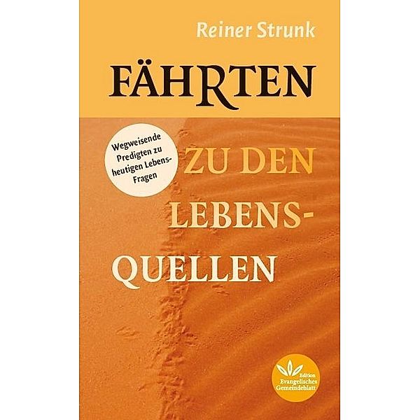 Fährten zu den Lebensquellen, Reiner Strunk