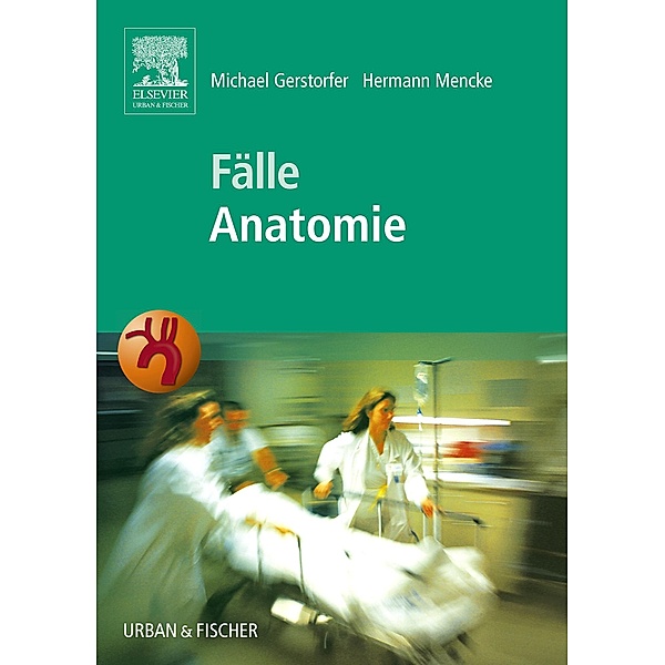 Fälle Anatomie / Von Fall zu Fall, Michael Gerstorfer, Hermann Mencke