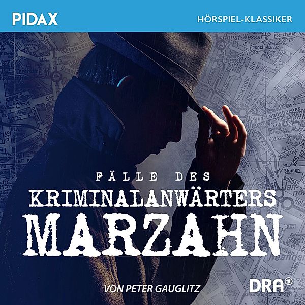 Fälle des Kriminalanwärters Marzahn, Peter Gauglitz