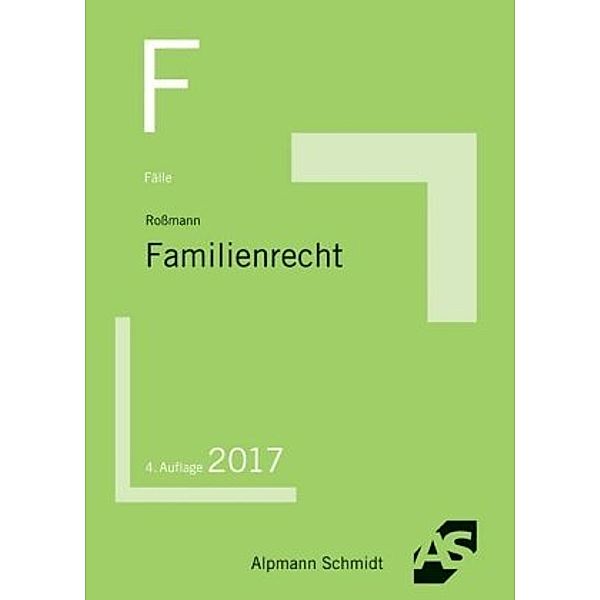 Fälle Familienrecht, Franz-Thomas Rossmann