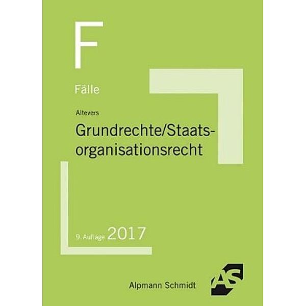 Fälle Grundrechte / Staatsorganisationsrecht, Ralf Altevers