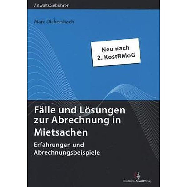 Fälle und Lösungen zur Abrechnung in Mietsachen, Marc Dickersbach