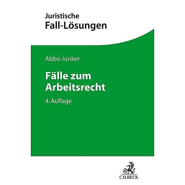 Fälle zum Arbeitsrecht, Abbo Junker