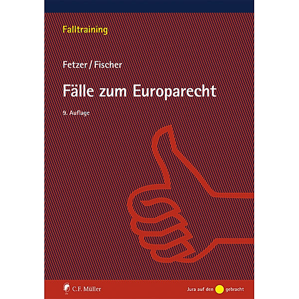 Fälle zum Europarecht, Thomas Fetzer, Kristian Fischer