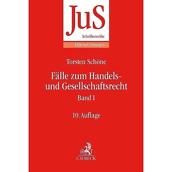 Fälle zum Handels- und Gesellschaftsrecht.Bd.1, Torsten Schöne