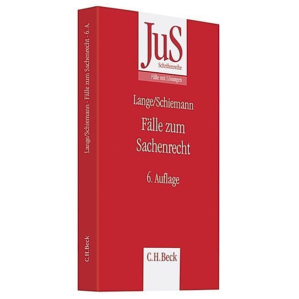 Fälle zum Sachenrecht, Hermann Lange, Gottfried Schiemann