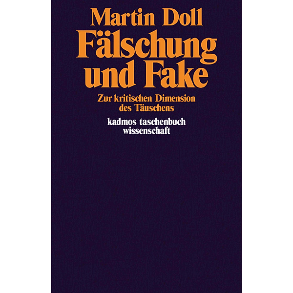 Fälschung und Fake, Martin Doll