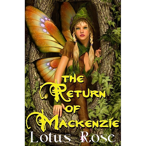 Faerie Brace-Face: The Return of Mackenzie (Faerie Brace-Face 3), Lotus Rose