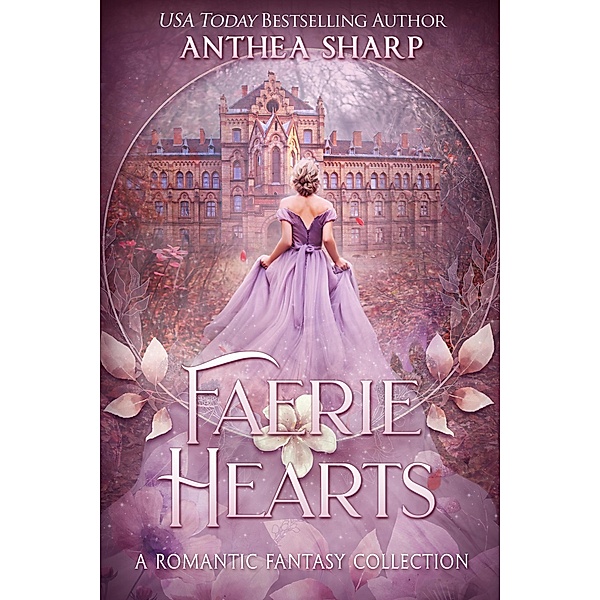 Faerie Hearts (Sharp Tales, #7) / Sharp Tales, Anthea Sharp