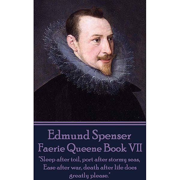 Faerie Queene Book VII, Edmund Spenser