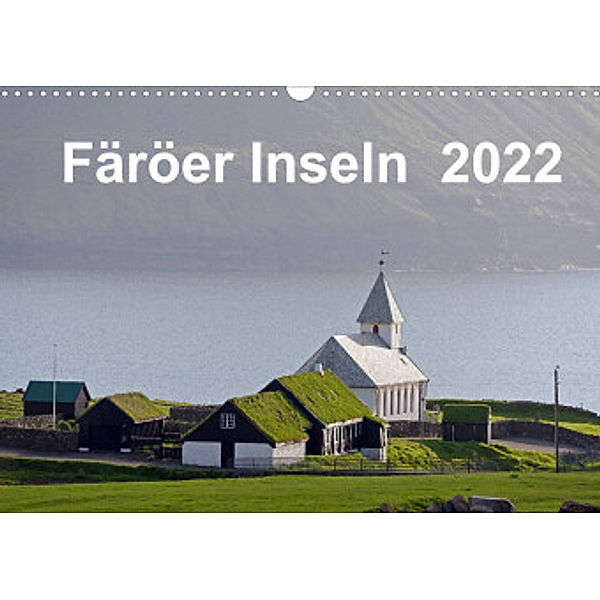 Färöer Inseln 2022 (Wandkalender 2022 DIN A3 quer), Jörg Dauerer