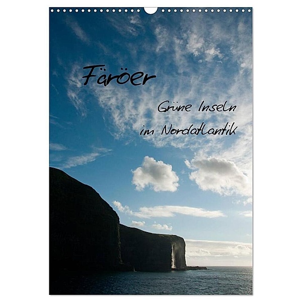 Färöer (Wandkalender 2024 DIN A3 hoch), CALVENDO Monatskalender, Calvendo