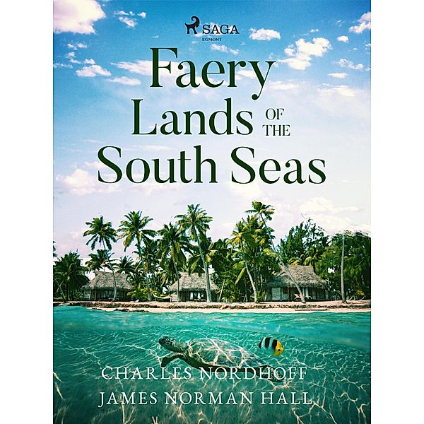 Faery Lands of the South Seas / Svenska Ljud Classica, Charles Nordhoff, James Norman Hall