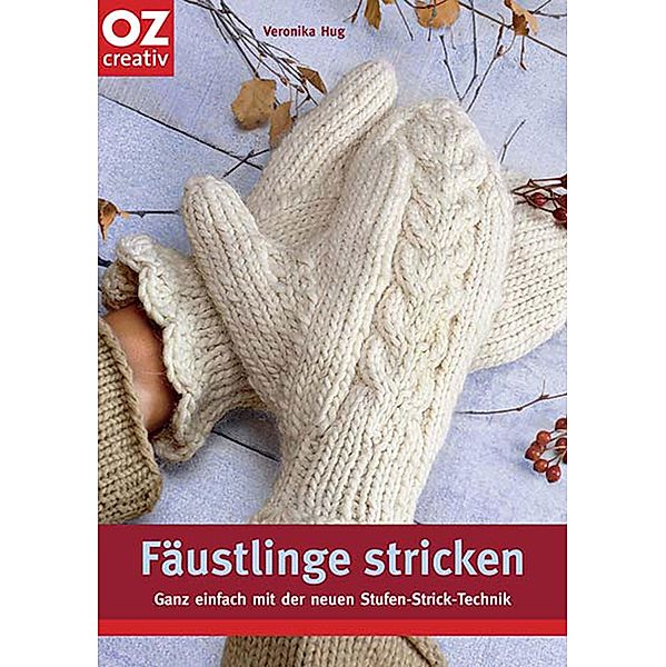 Fäustlinge Stricken, Veronika Hug