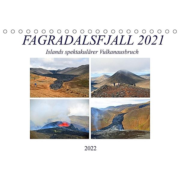 FAGRADALSFJALL 2021, Islands spektakulärer Vulkanausbruch (Tischkalender 2022 DIN A5 quer), Ulrich Senff
