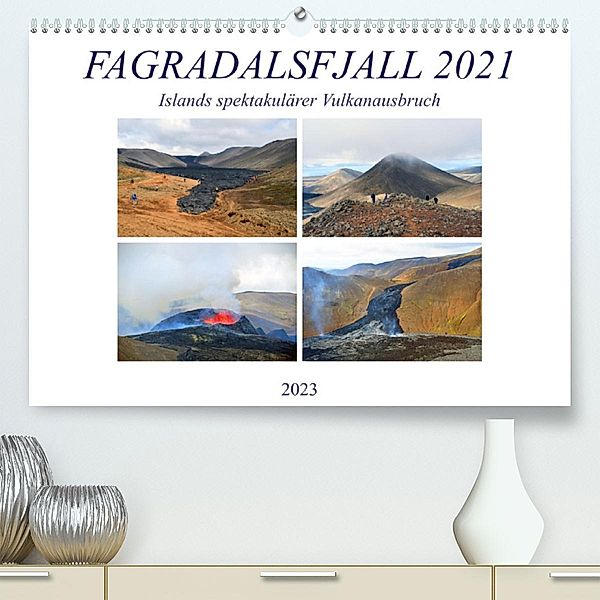 FAGRADALSFJALL 2021, Islands spektakulärer Vulkanausbruch (Premium, hochwertiger DIN A2 Wandkalender 2023, Kunstdruck in, Ulrich Senff